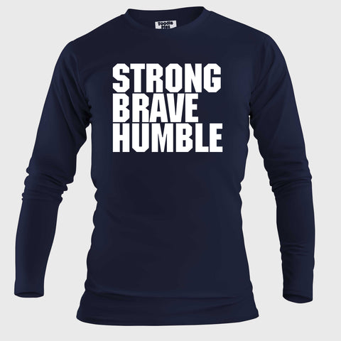 Strong Brave Humble Plus Size Full Sleeve T-shirt