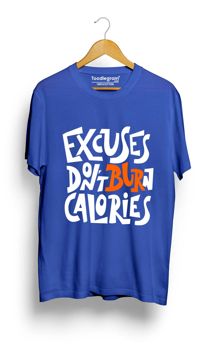 excuses dont burn calories plus size t shirt
