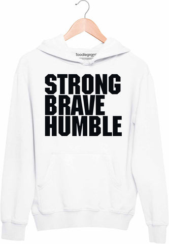 Strong Brave Humble Hoodie White