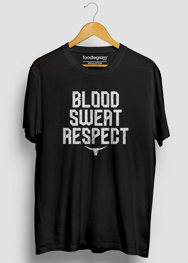 Blood Sweat Respect Gym T-Shirt